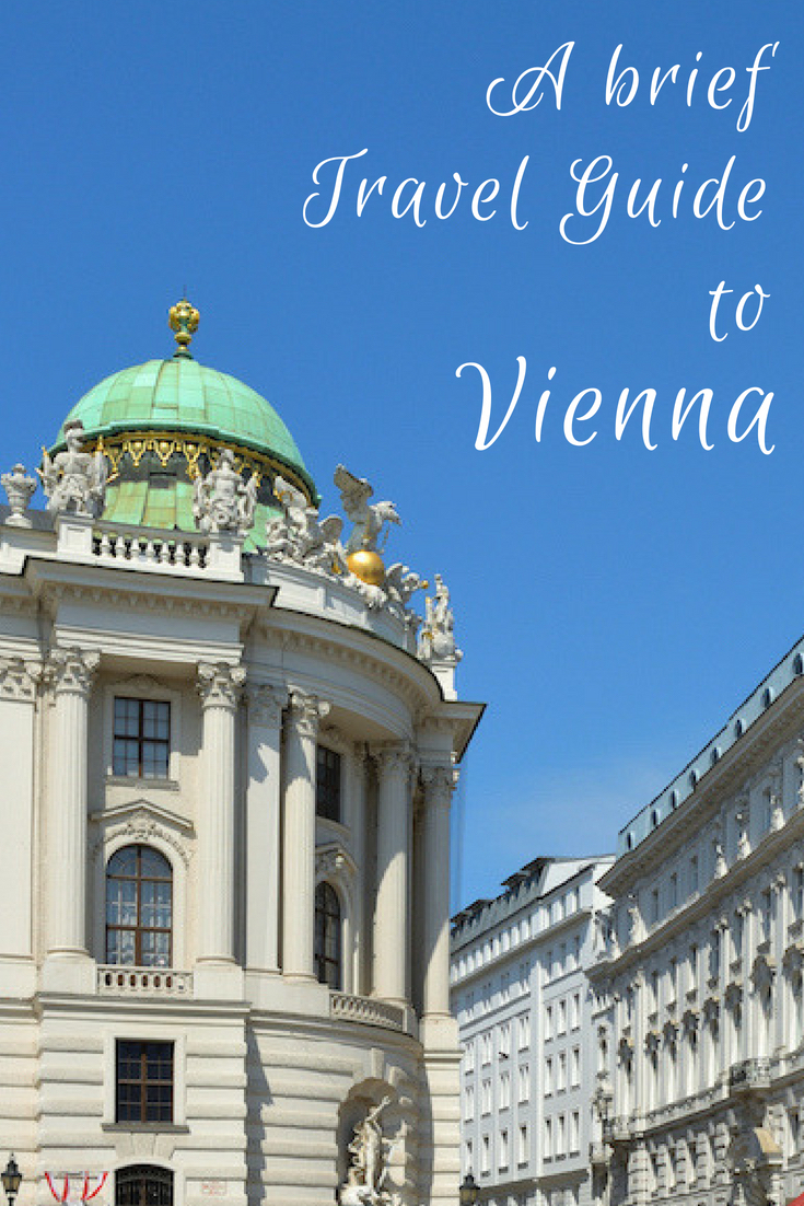 A Brief Travel Guide to Vienna » Traveling Bytes