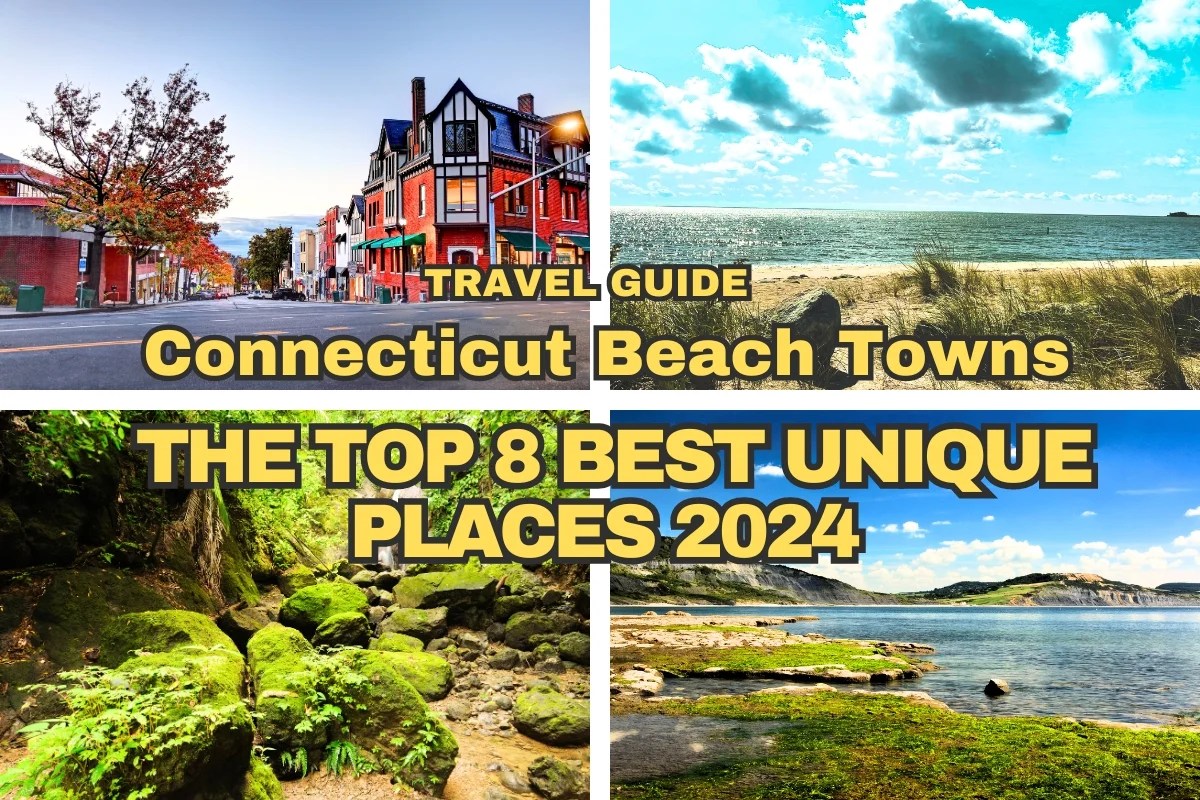 Connecticut Beach Towns The Top 8 Best Unique Places 2024