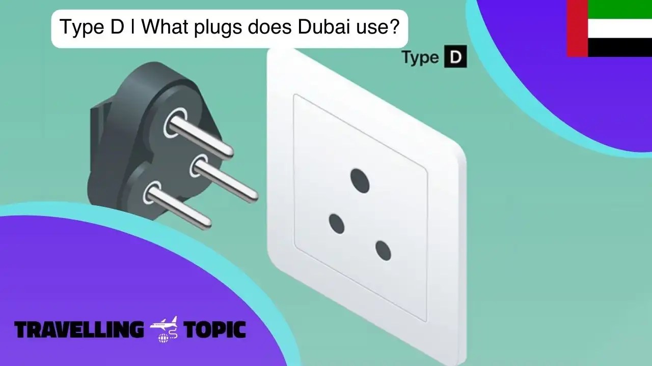 What Plugs Are Used In Dubai? Travel Adapter For Dubai