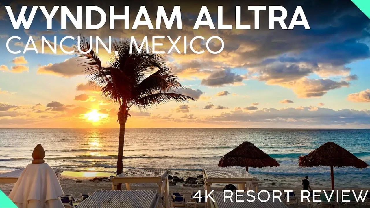 Wyndham Alltra Cancun All Inclusive Resort ⋆ Travellon