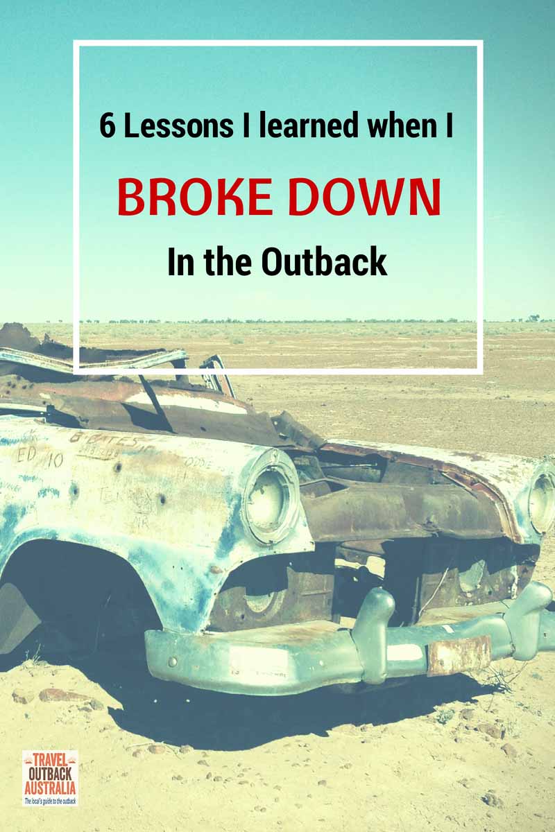 6 Lessons I Learned When I Broke Down in the Outback