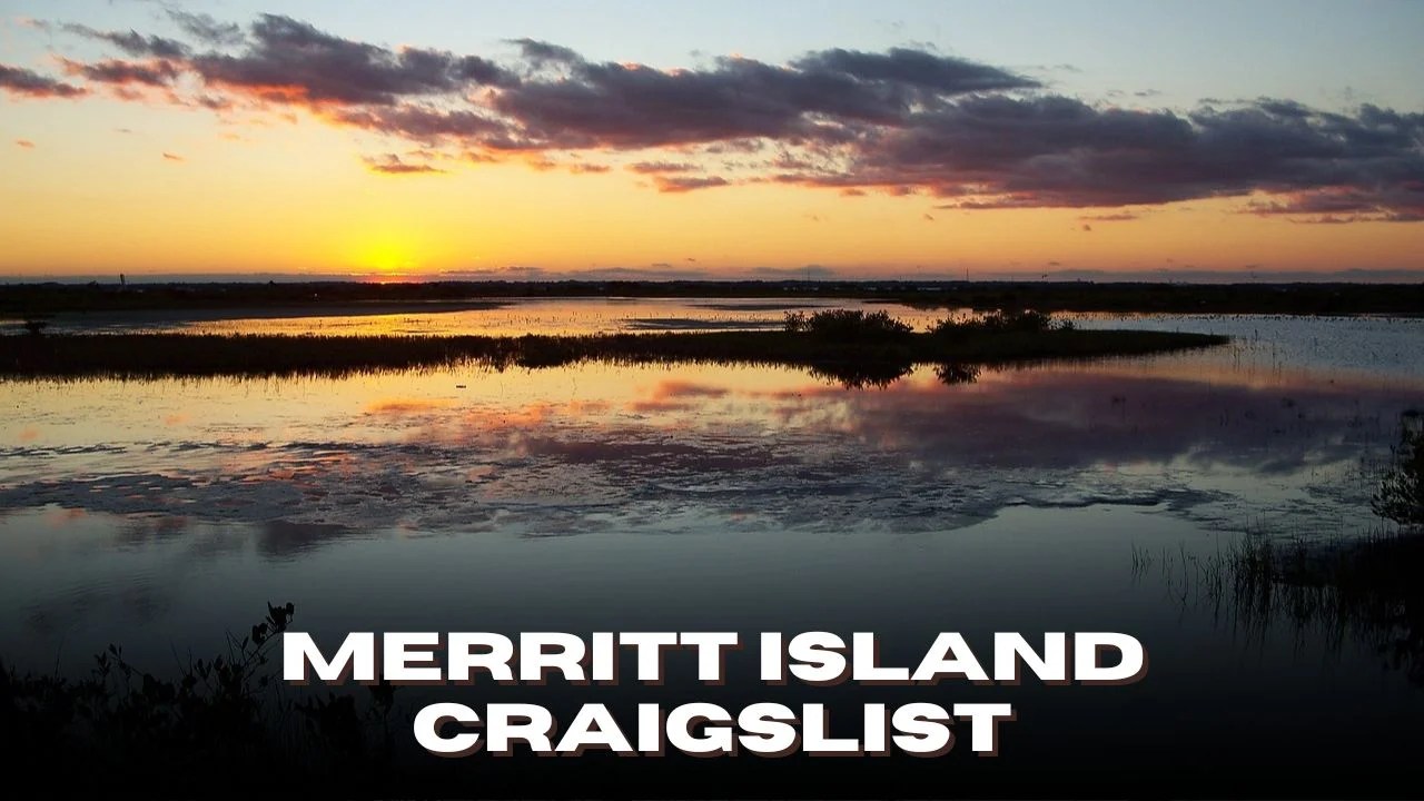 Merritt Island Craigslist Your Travel Guide to Fun & Deals