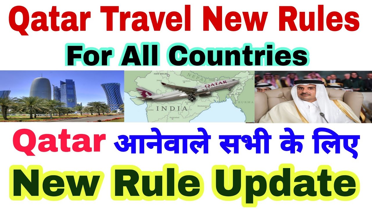 Qatar New Travel Rules Update For All Countries Doha Qatar New Travel