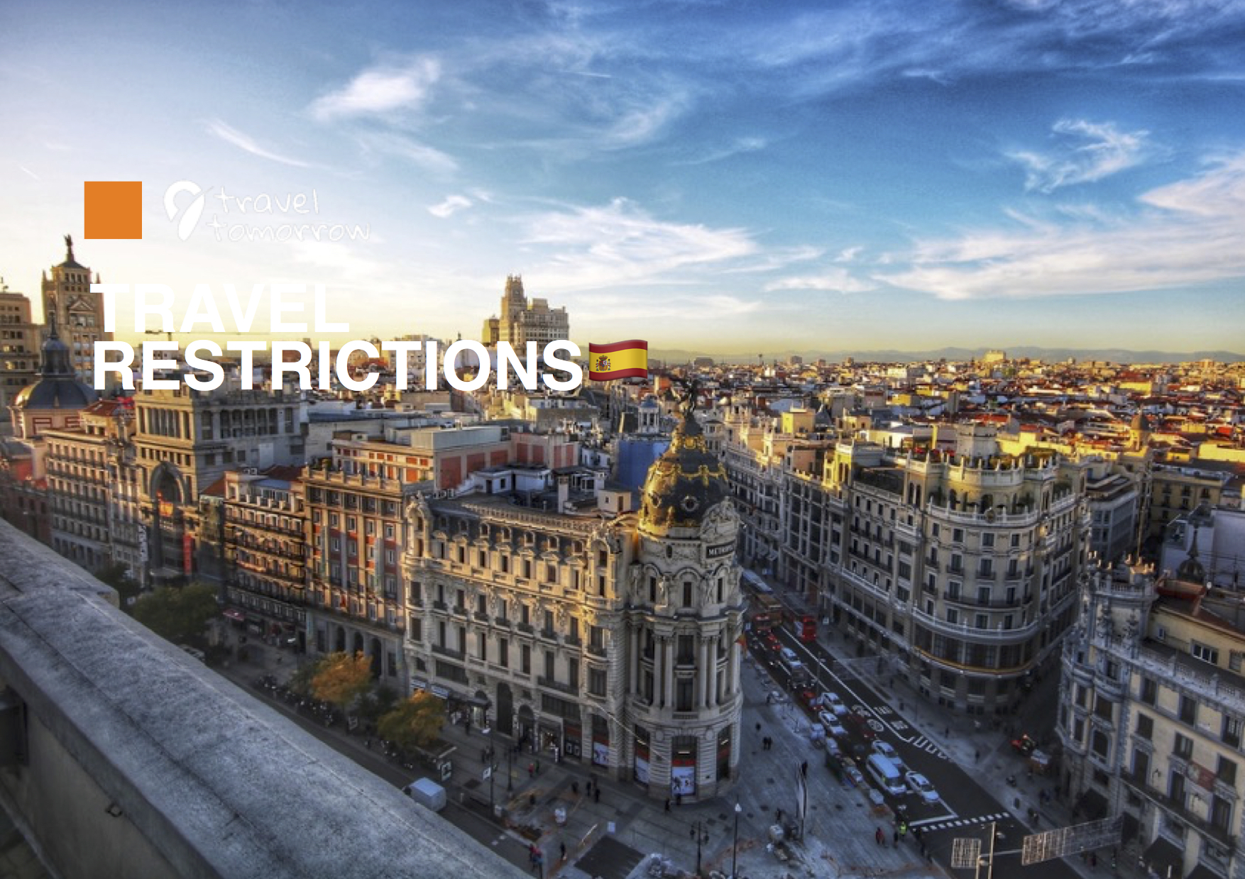 Travel restrictions in brief Spain 🇪🇸 Travel Tomorrow