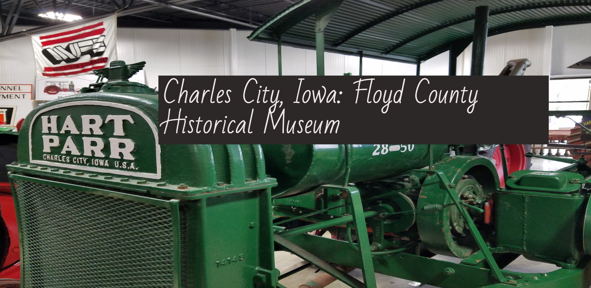 Charles City, Iowa is home to HartPharr, Oliver and White Farm Tractors