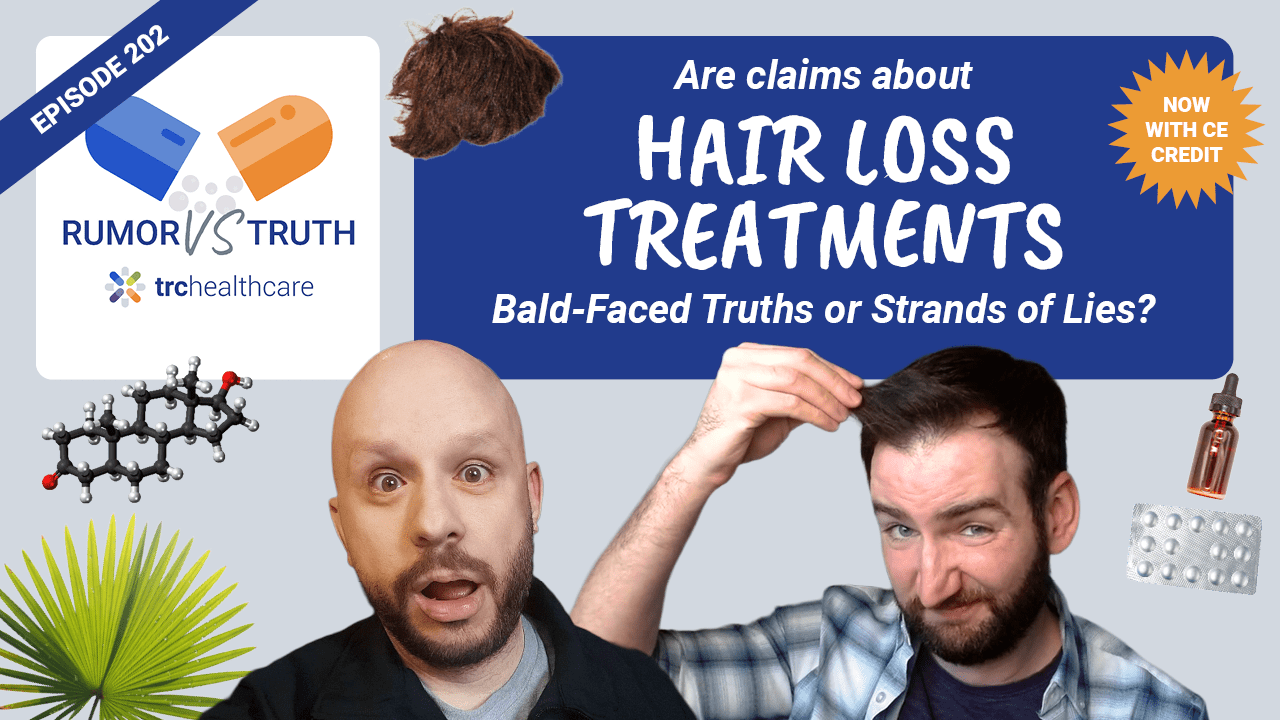 Rumor vs Truth Hair Loss Treatments TRC Healthcare