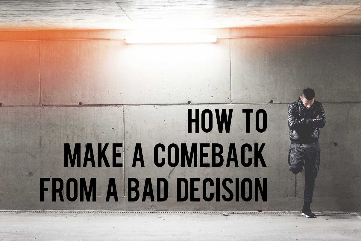 How to Make a Comeback from A Bad Decision? Trdinoo