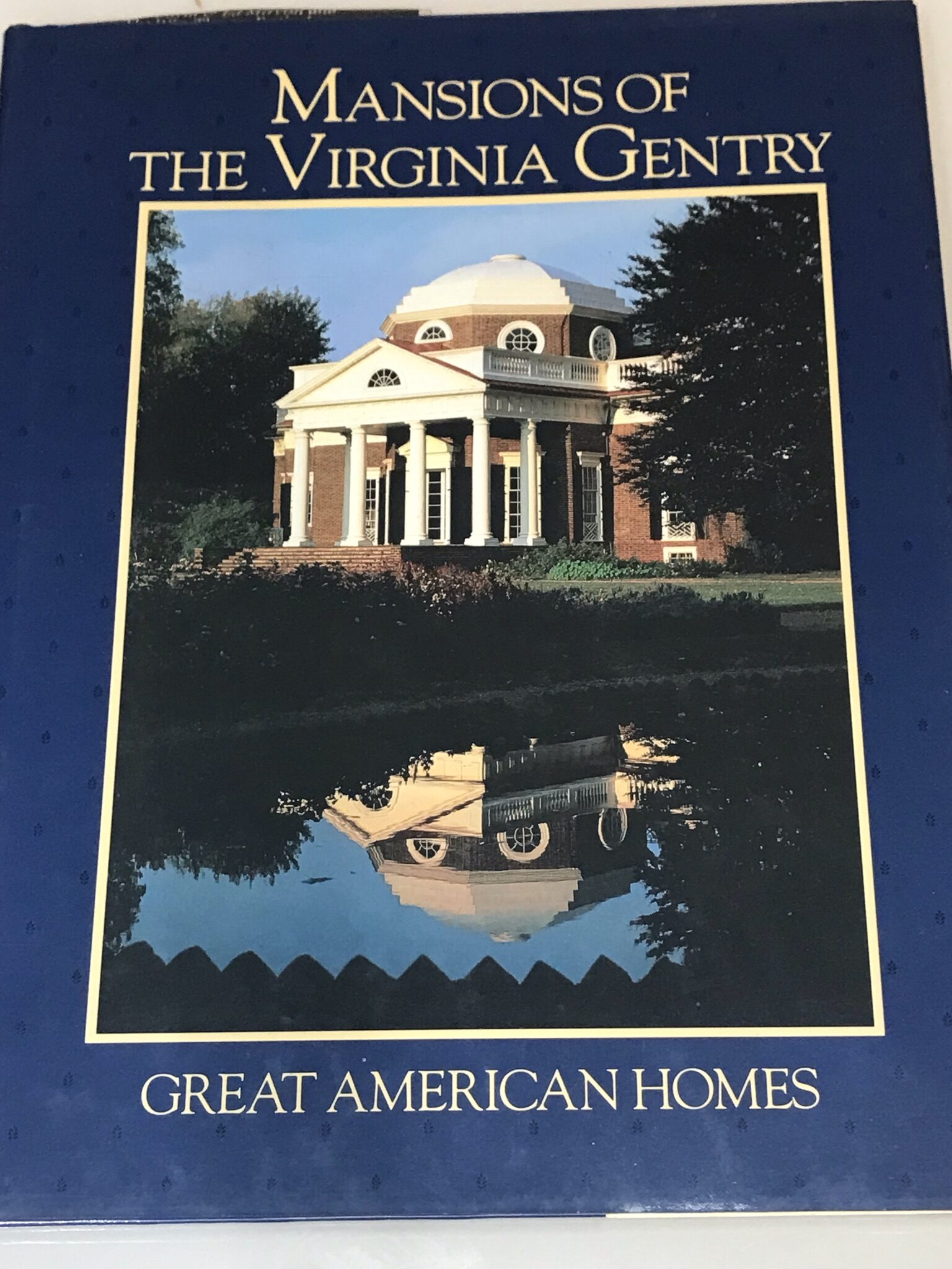 Mansions of the Virginia Gentry, Great American Homes Treasure
