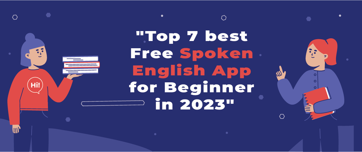 Top 7 Best free Spoken English App for Beginner Tree Campus