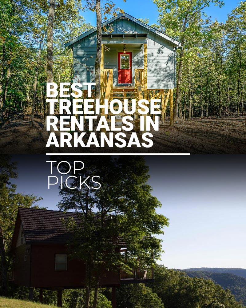 7 Treehouse Rentals In Arkansas Ultimate Picks in 2024