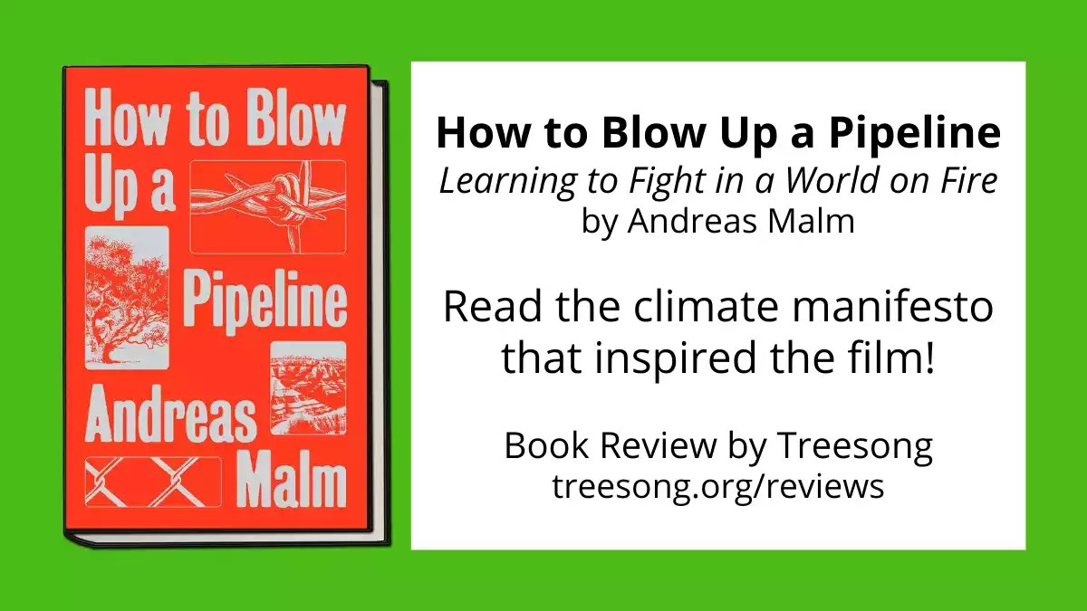 Book Review How To Blow Up A Pipeline Treesong
