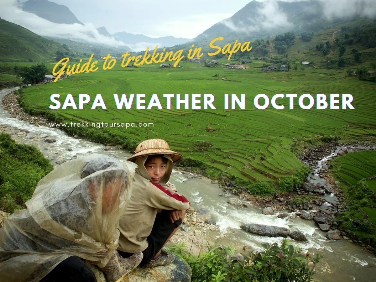 Sapa Weather In October Discover The Top Things To Do During Your