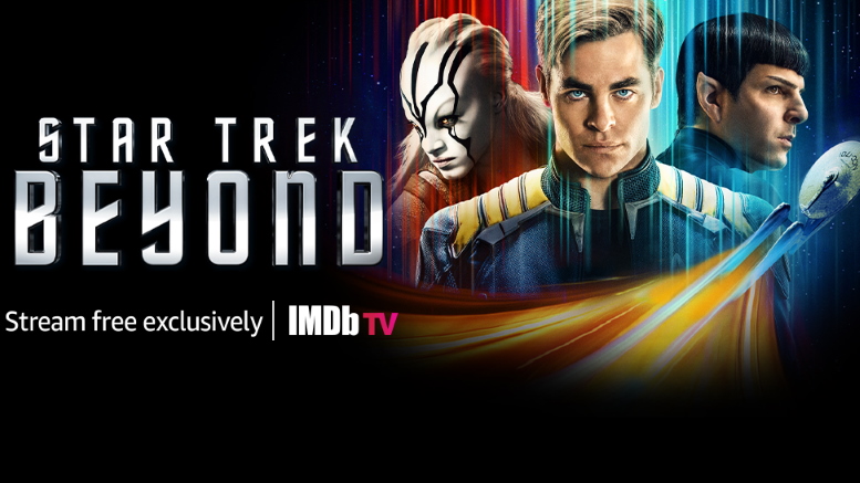 8 Star Trek Movies Coming To Imdb Tv, Starting With Free Streaming Premiere Of 'Star Trek Beyond' Today – Trekmovie.com