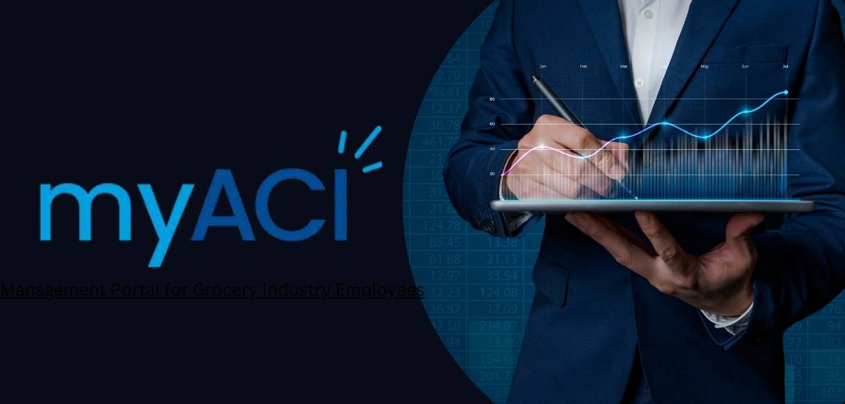 MyAci Management Portal for Grocery Industry Employees