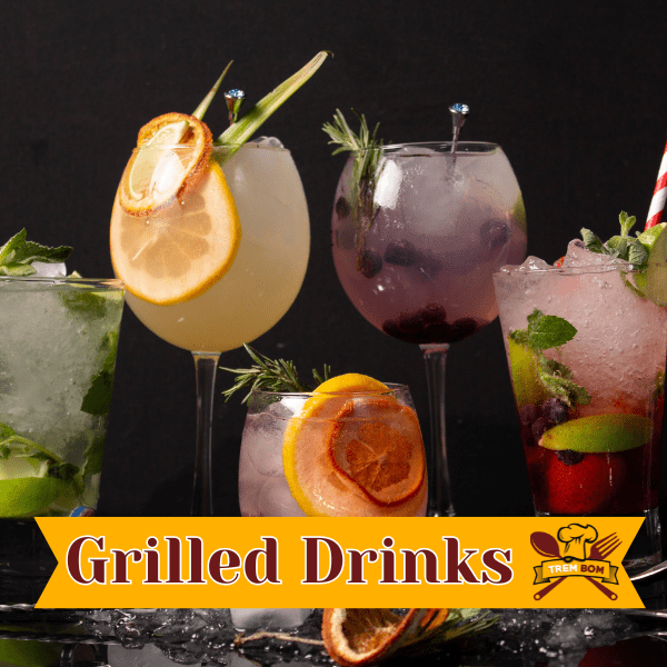 Grilled Drinks