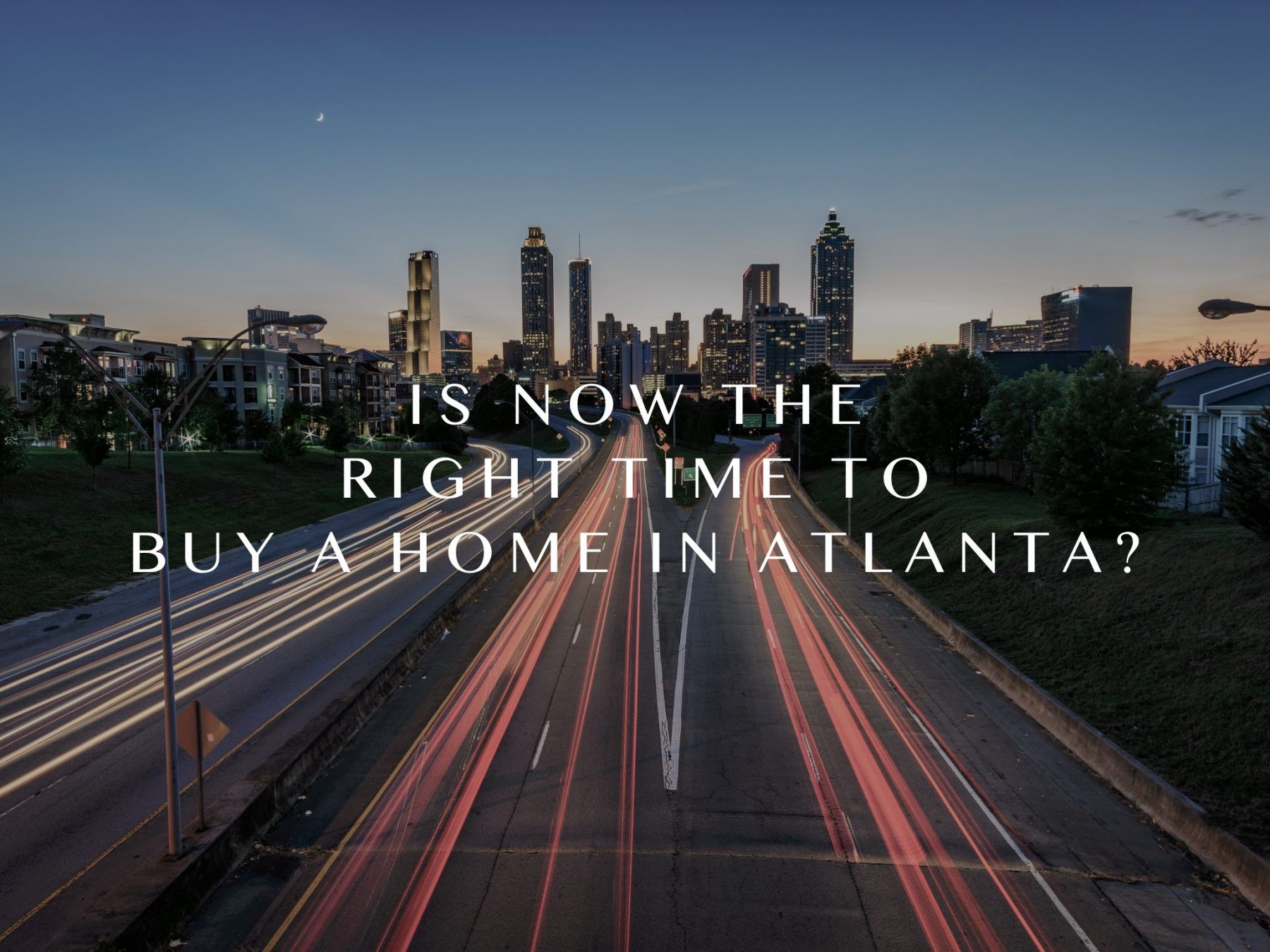 Is Now The Right Time To Buy A Home In Atlanta? Val Lemoine and The Real Estate Made Easy Group