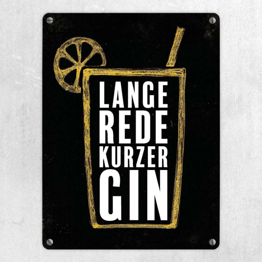 Metallschild mit Gin Tonic Motiv und Spruch Lange Rede, kurzer Gin