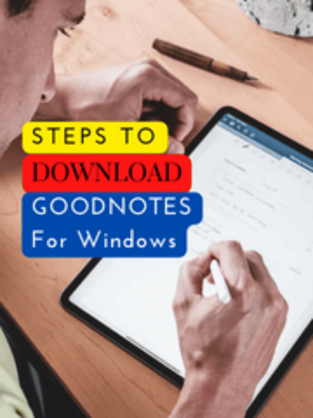 Multimedia Option, Purposes and Download GoodNotes for Windows