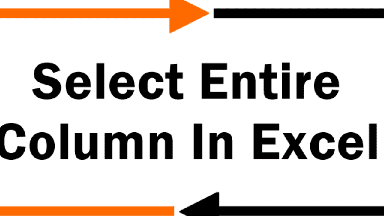 How To Select The Entire Column In Excel Table appuals