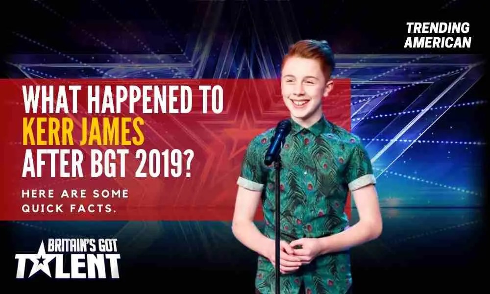 What Happened to Kerr James after BGT 2019? Here are some quick facts