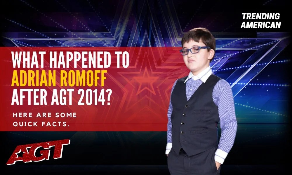Where Is Adrian Romoff Now? Here is his Net Worth & Latest Update After