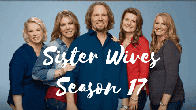 sister wives new season fall 2023 Sister Wives Season 17: We Have Exciting Information!