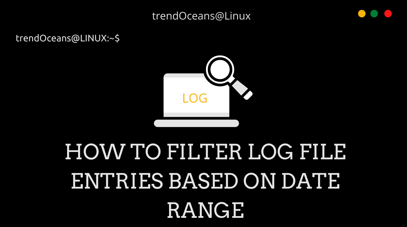 How to Filter log file entries based on date range in Linux Tux Machines