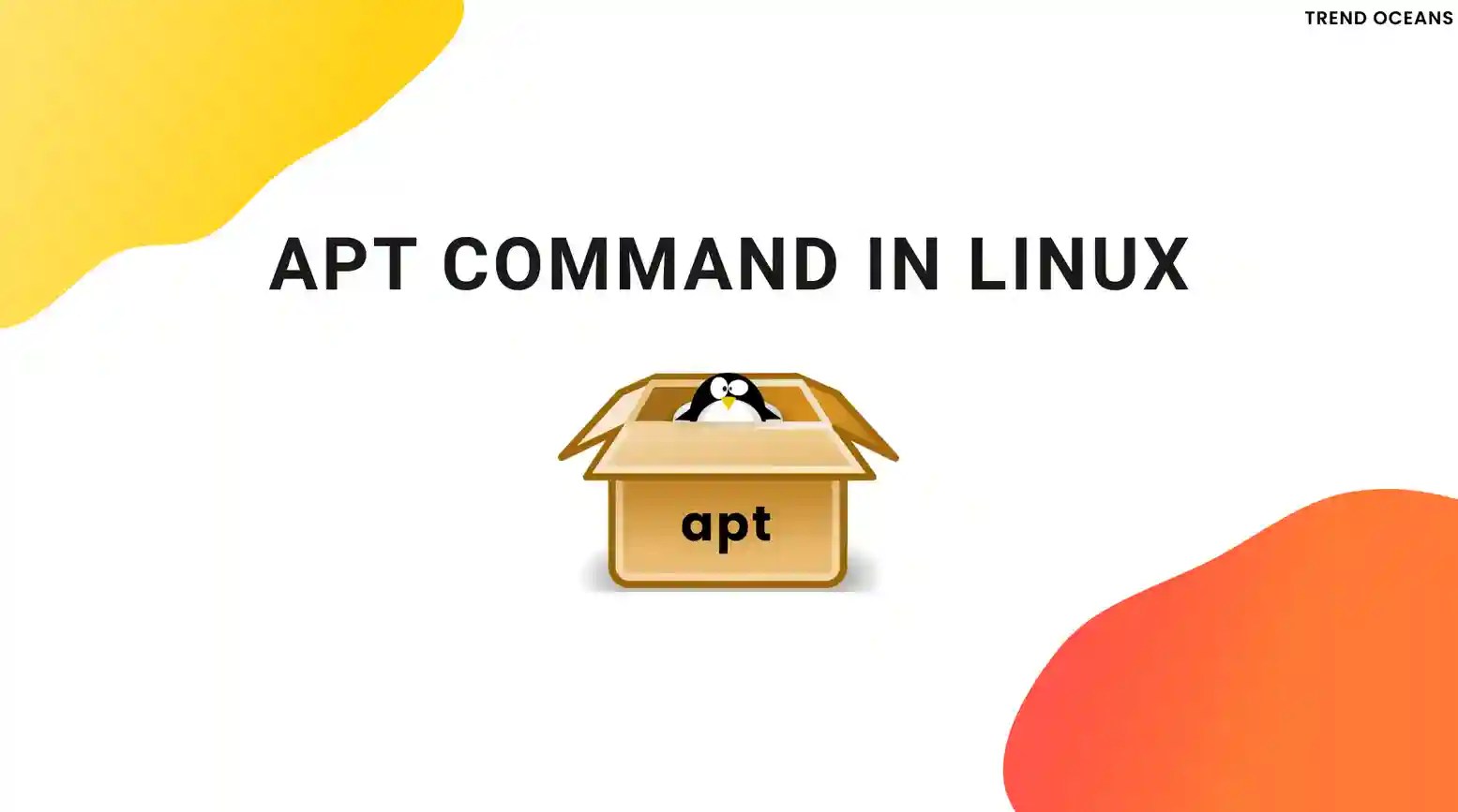 How to use APT Package Manager with Examples TREND OCEANS