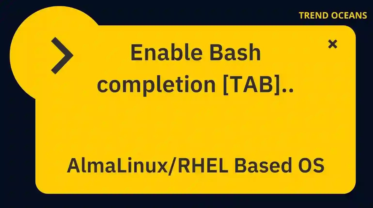 Enable Bash in AlmaLinux/RHEL TREND OCEANS