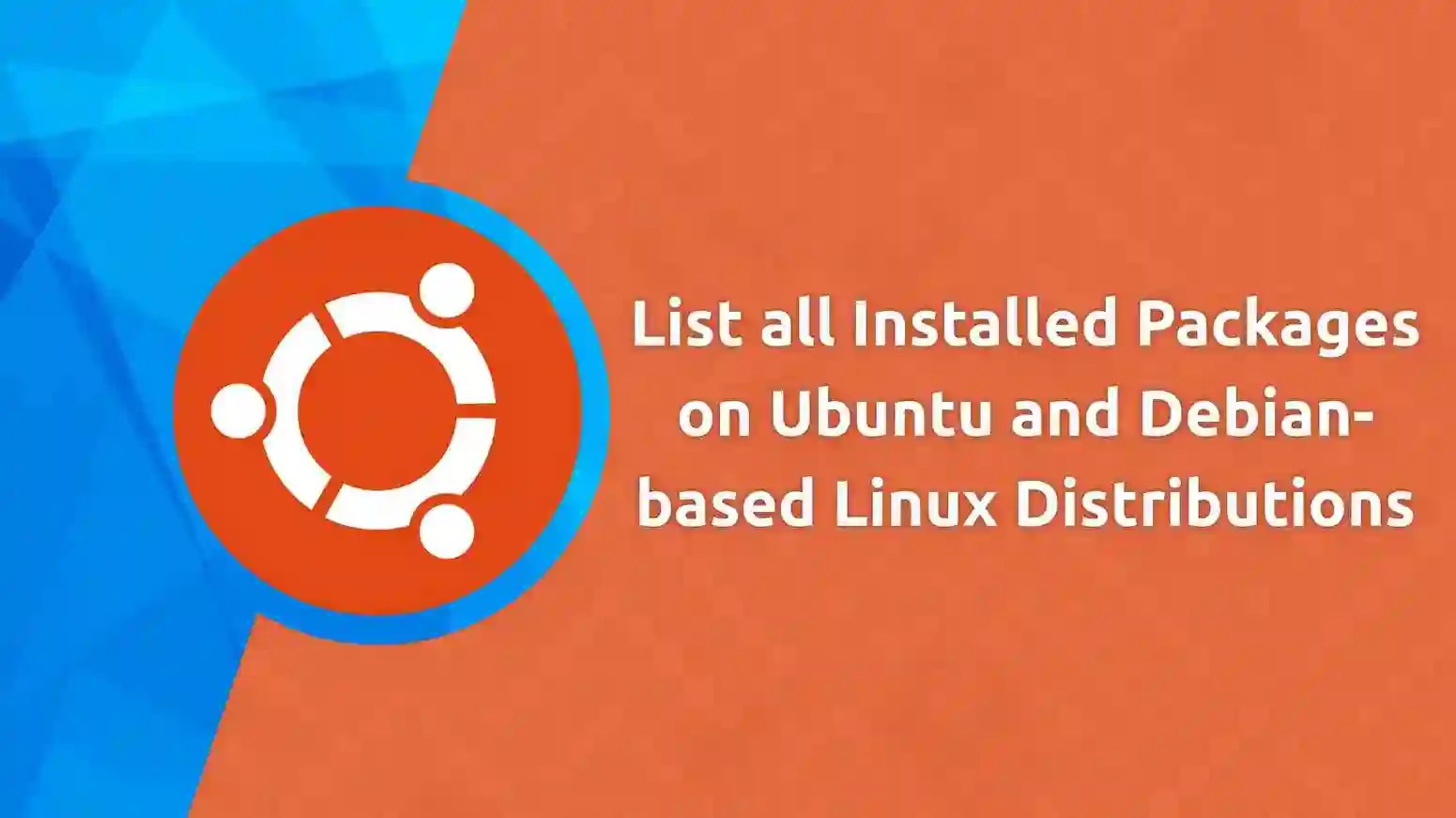 List all Installed Packages on Ubuntu and Debianbased Linux
