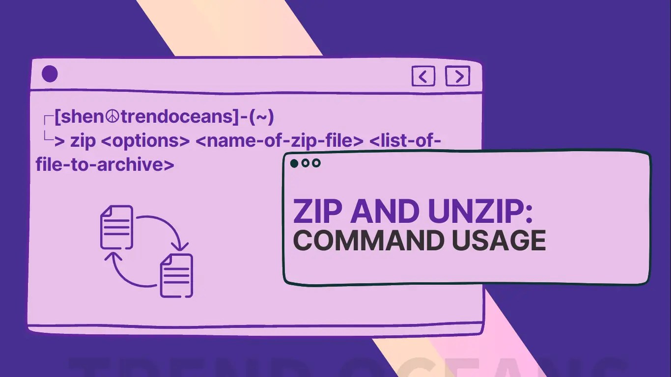 How to Use ZIP and UNZIP Command to Create, Extract ZIP File in Linux TREND OCEANS