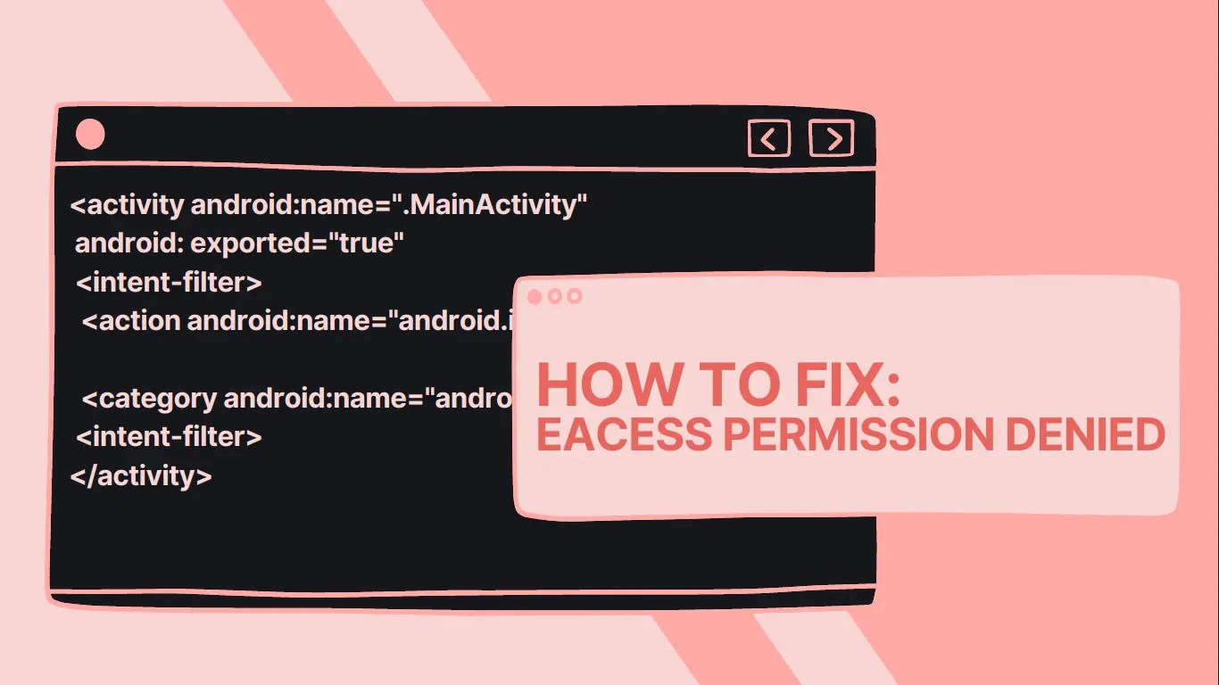 How to Fix Exception 'open failed EACCES (Permission denied)' on