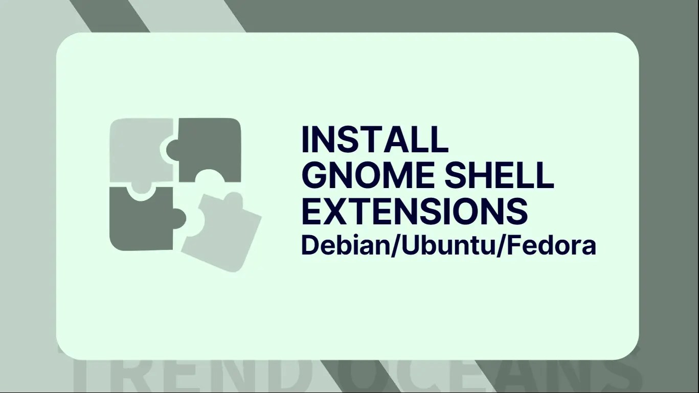 How to Install GNOME Shell Extensions on Ubuntu 22.04 TREND OCEANS