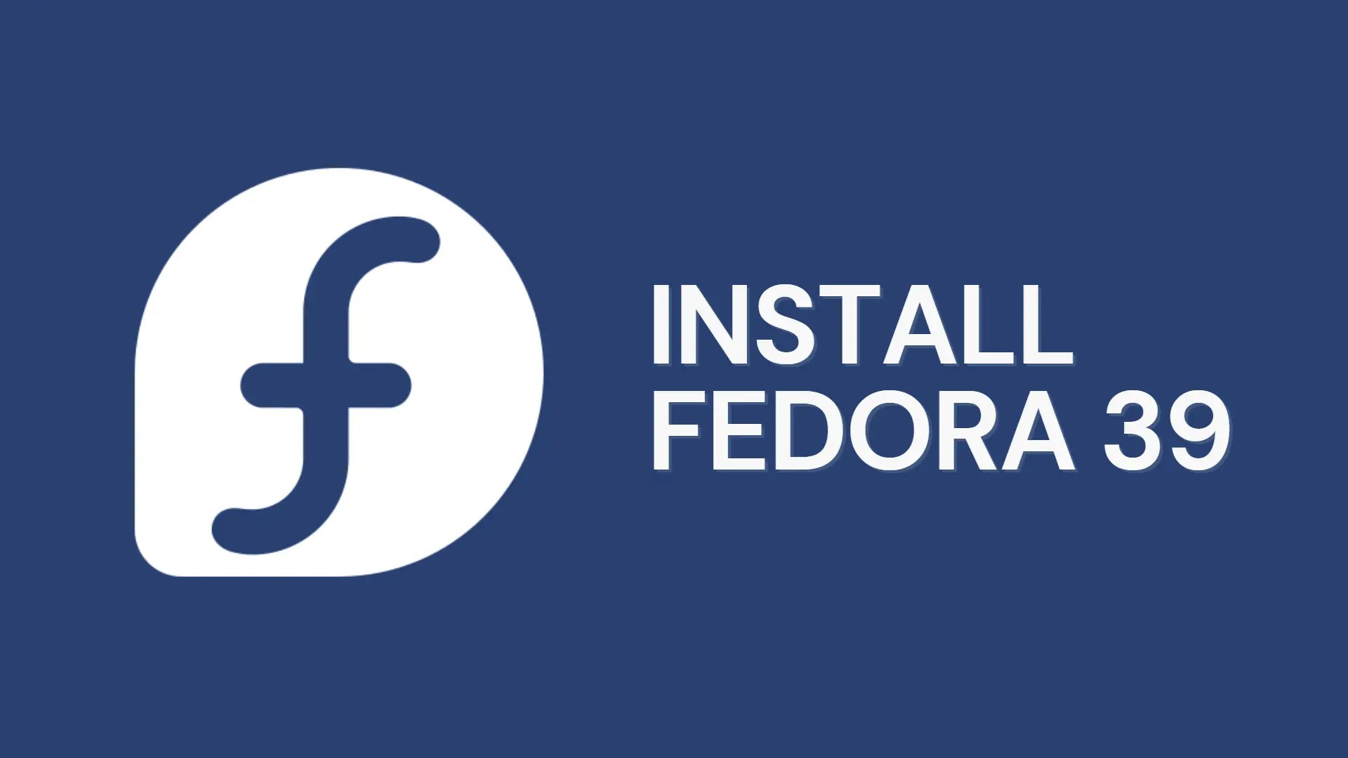 How to Install Fedora 39 on VMware [StepbyStep with Screenshot