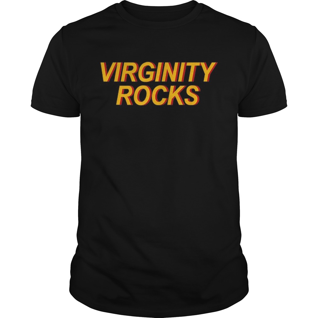 Virginity Rocks shirt Trend Tee Shirts Store