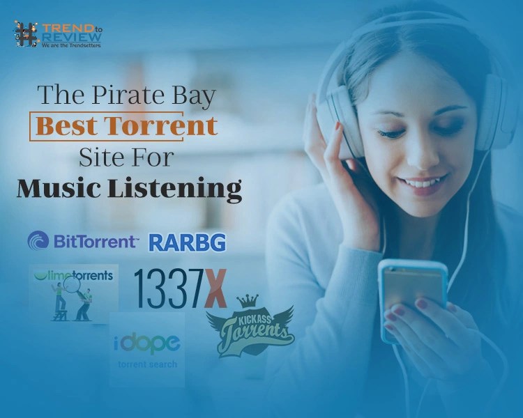 The Pirate Bay Best Torrent Site For Music Listening