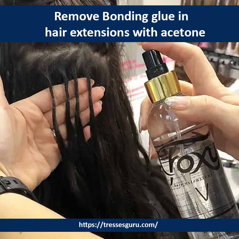 How to Remove Bonding Glue From Hair Extensions? Tresses Guru