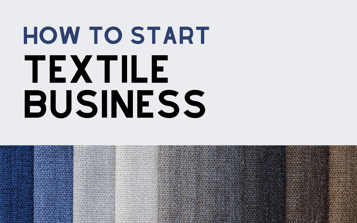 How To Start A Textile Business Memberfeeling16