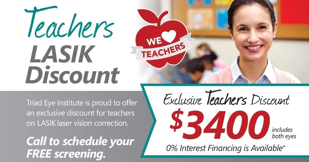 Teachers LASIK Discount Triad Eye Institute