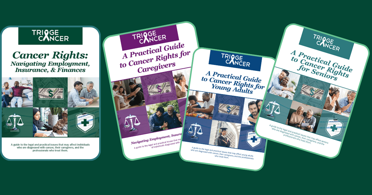 Cancer Rights Guides for Seniors, Young Adults, and Caregivers » Triage