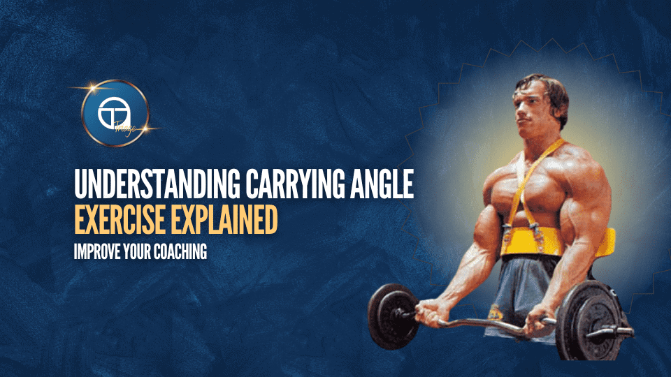 Understanding Carrying Angle TriageMethod