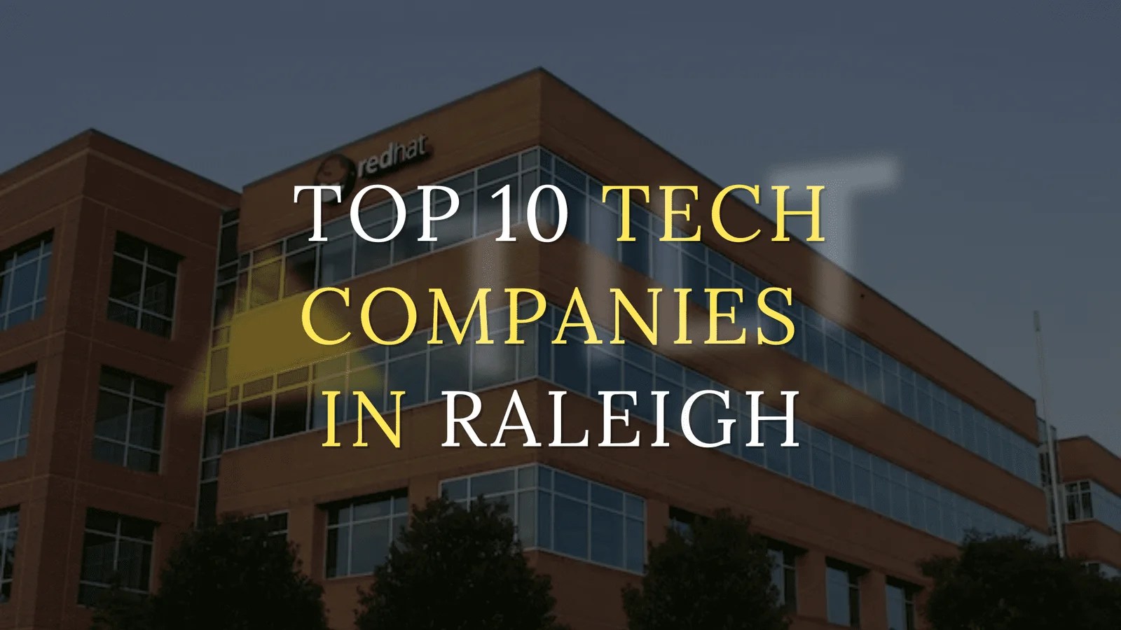 Top 10 Tech Companies In Raleigh Durham, NC Triangle Tilt