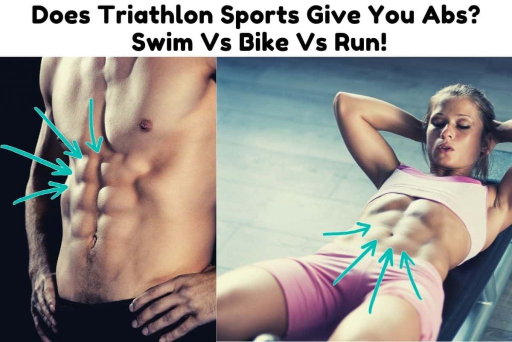 Does Triathlon Sports Give You Abs? Swim Vs Bike Vs Run! Triathlon