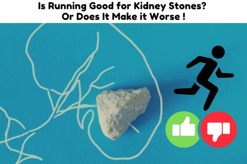 Is Running Good for Kidney Stones? Or Does It Make it Worse