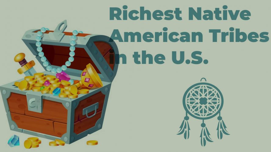 Richest Native American Tribes in the U.S.