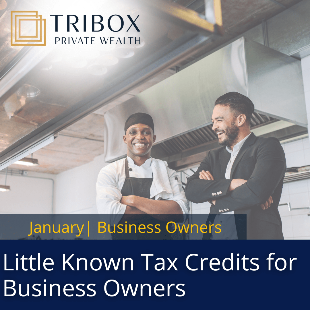 Little Known Tax Credits for Business Owners Tribox Private Wealth