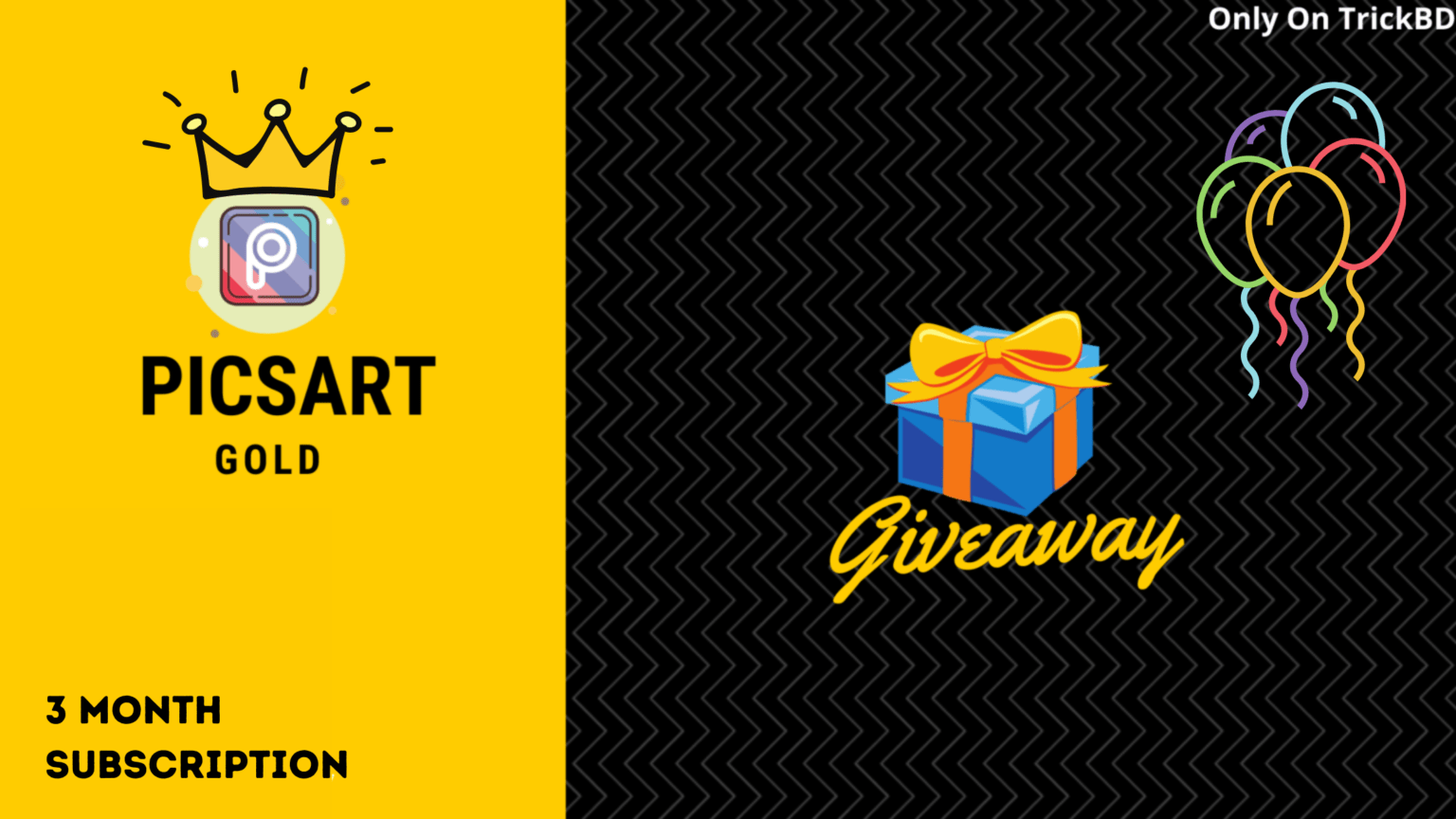 10x Picsart Gold Account Giveaway ০৩ মাসের জন্য