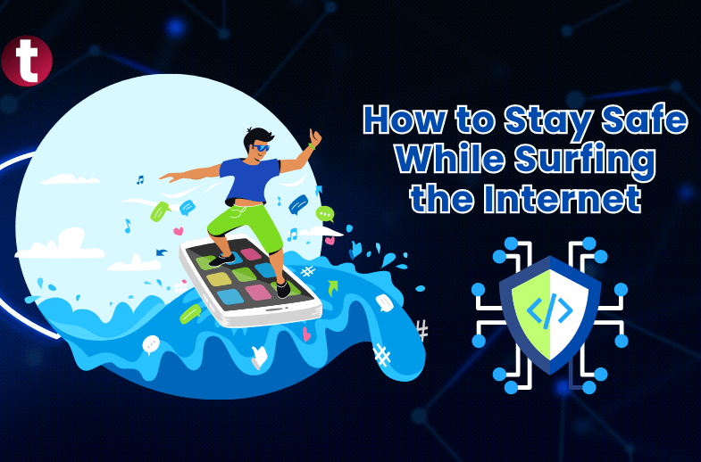 How to Stay Safe While Surfing the