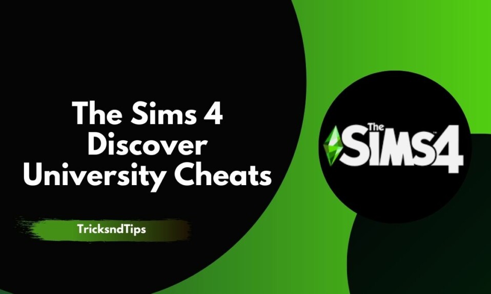 The Sims 4 Discover University Cheats (Working 100) 2023 — Tricksndtips