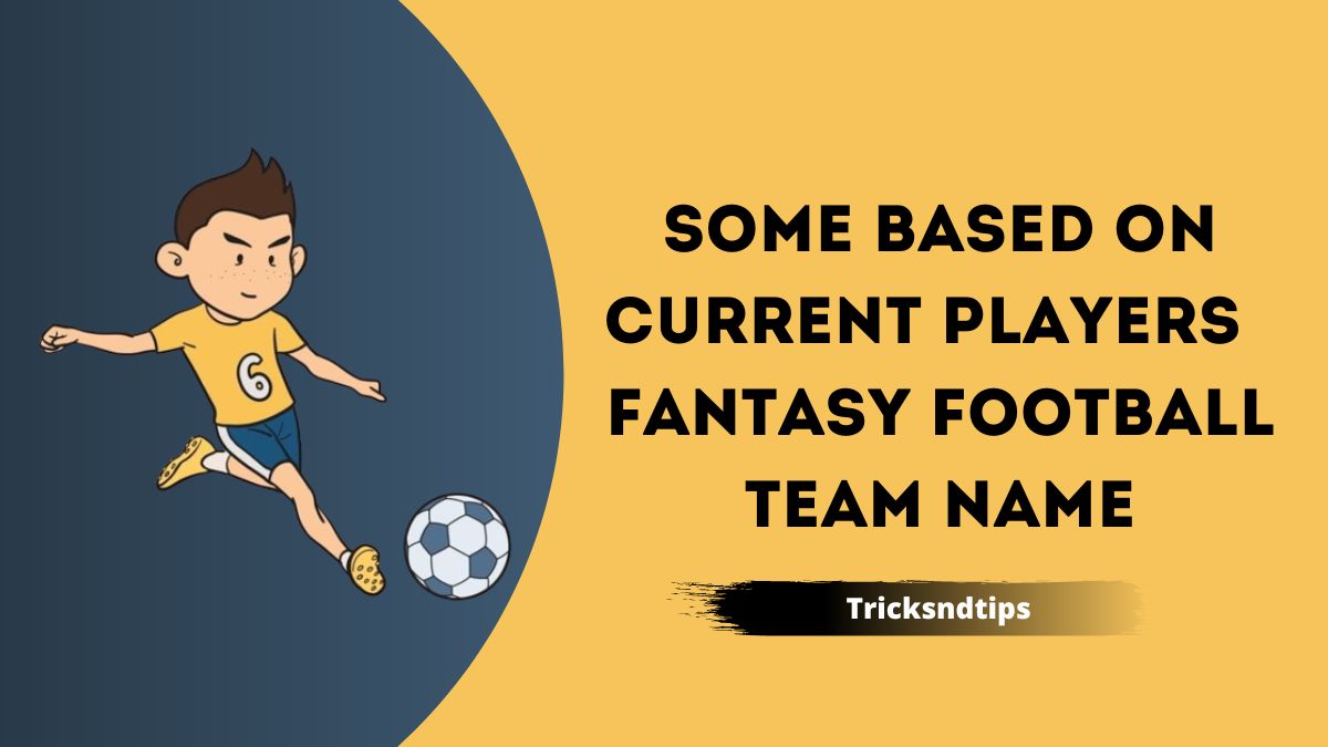552 +Best Fantasy Football Team Names ( Latest & Unique ) 2023